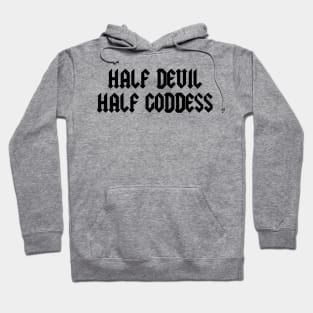 Half Devil Half Goddess Hoodie